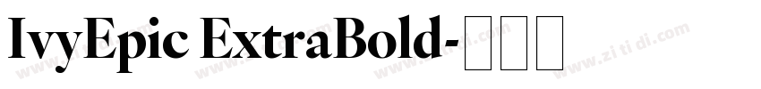 IvyEpic ExtraBold字体转换
